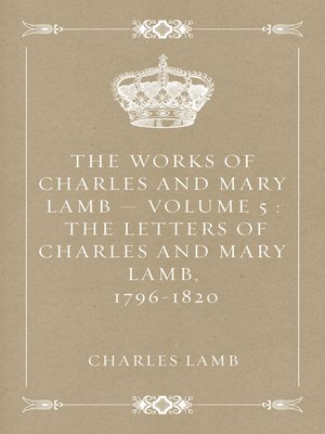 cover image of The Works of Charles and Mary Lamb — Volume 5